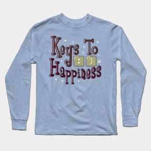 Keys To Happiness Long Sleeve T-Shirt